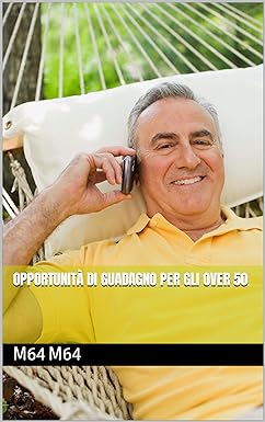 OPPORTUNITA' DI GUADAGNO PER UNDER 50